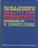 The Deming Route to Quality and Productivity 0941893006 Book Cover