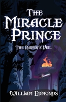 The Miracle Prince: The Raven's Veil 1838300422 Book Cover
