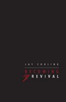 Becoming Revival 1542460433 Book Cover