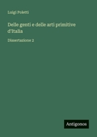 Delle genti e delle arti primitive d'Italia: Dissertazione 2 (Italian Edition) 3563219990 Book Cover