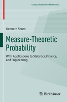 Measure-Theoretic Probability: With Applications to Statistics, Finance, and Engineering 3031498321 Book Cover
