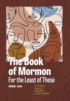 The Book of Mormon for the Least of These, Volume 2 1948218607 Book Cover