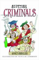 Scottish Criminals 1841589314 Book Cover