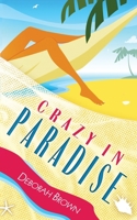 Crazy in Paradise 1463550626 Book Cover