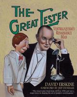 The Great Lester: Ventriloquism's Renaissance Man: By David Erskine Foreword by Jeff Dunham 1478325976 Book Cover