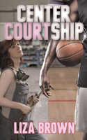 Center Courtship 1940758475 Book Cover