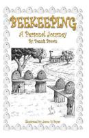Beekeeping: A Personal Journey 1461055512 Book Cover