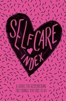 Self Care Index: A Guide to Remembering the Things You Like to Do 0999836900 Book Cover