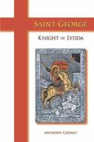 Saint George: Knight of Lydda 187121744X Book Cover