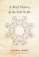 A Brief History of the Verb to Be 0262552051 Book Cover