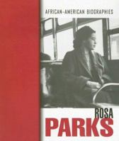 Rosa Parks (African American Biographies (Chicago, Ill.).) 0739870327 Book Cover