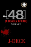 The First 48 (A Deadly Affair) volume 1 B09F14SQQM Book Cover