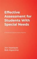 Effective Assessment for Students With Special Needs: A Practical Guide for Every Teacher 1412938961 Book Cover