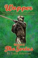 Wopper, volume 3, The Series: How Babe Ruth Lost His Father and Won the 1918 World Series Against the Cubs 1630620157 Book Cover