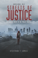Streets of Justice : Returning Truth to the Public Square 0999814427 Book Cover