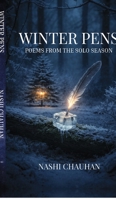 Winter Pens: Poems from the Solo Season B0GJ5ZYQ3Z Book Cover