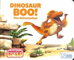 Dinosaur Boo! The Deinonychus (The World of Dinosaur Roar!) 1529051576 Book Cover