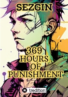 369 Hours of Punishment: The life of a rich teenager in a country house 3384514556 Book Cover