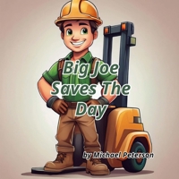 Big Joe Saves The Day B0DSV9JPGW Book Cover