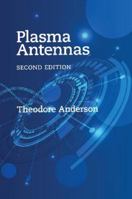 Plasma Antennas, Second Edition 1630817503 Book Cover