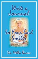 Write a Journal So Your Soul Smiles 1927497019 Book Cover