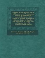 Relación de los festines que se celebraron en el Vaticano con motivo de las bodas de Lucrecia Borgia con don Alonso de Aragón, príncipe de Salerno, ... - Primary Source Edition 1294060171 Book Cover