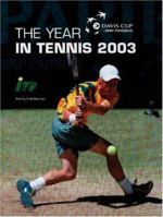 Davis Cup Yearbook 2003: The Year in Tennis (Year in Tennis/Davis Cup) 0789310694 Book Cover