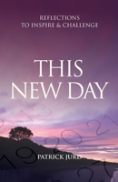 This New Day: Reflections to Inspire & Challenge 0648804496 Book Cover