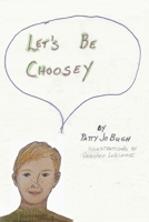Let's be Choosey B09WZZCGCH Book Cover