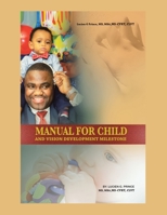 Manual for Child and Vision Development Milestone 1796083917 Book Cover