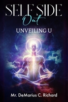 SELF SIDE Out: UNVEILING U B0DQHNQXDK Book Cover