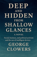 Deep and Hidden from Shallow Glances B0FQB73RBQ Book Cover