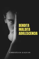 Bendita Maldita Adolescencia B0BXMX1495 Book Cover