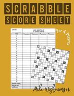Scrabble Score Sheet: Scrabble Score Sheet Ideas 1075954363 Book Cover