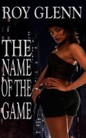 The Name of the Game 1522709274 Book Cover
