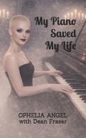 My Piano Saved My Life B0GJZVBVLF Book Cover