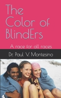 The Color of BlindErs: A race for all races B098DZPSJB Book Cover