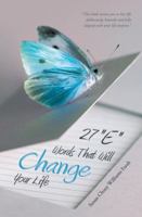 27 "E" Words That Will Change Your Life 1452573832 Book Cover