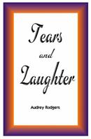 Tears and Laughter 0982971648 Book Cover