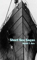 Short Sea Sagas 1930493509 Book Cover