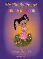 My Firefly Friend: Coloring Book 1637927118 Book Cover