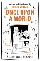 Once Upon a World: A Bedtime Book of Bible Stories 0745979939 Book Cover