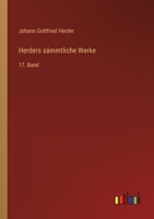 Herders sämmtliche Werke: 17. Band 3368644505 Book Cover