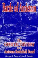 Battle of Antietam: The Official History by the Antietam Battlefield Board 1572491027 Book Cover