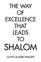 The Way of Excellence That Leads to Shalom 1436386837 Book Cover