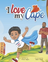 I Love my Cape 1667896881 Book Cover