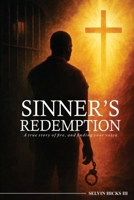 Sinners Redemption: A true story of fire, and finding your voice. B0FJ69QQCB Book Cover