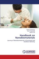 Handbook on Nanobiomaterials: Journey of Nanobiomaterials in Functional and Aesthetic Dentistry 6203580422 Book Cover