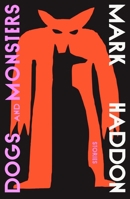 Dogs and Monsters 1784745561 Book Cover