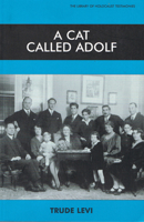 A Cat Called Adolf (The Library of Holocaust Testimonies) 0853032890 Book Cover